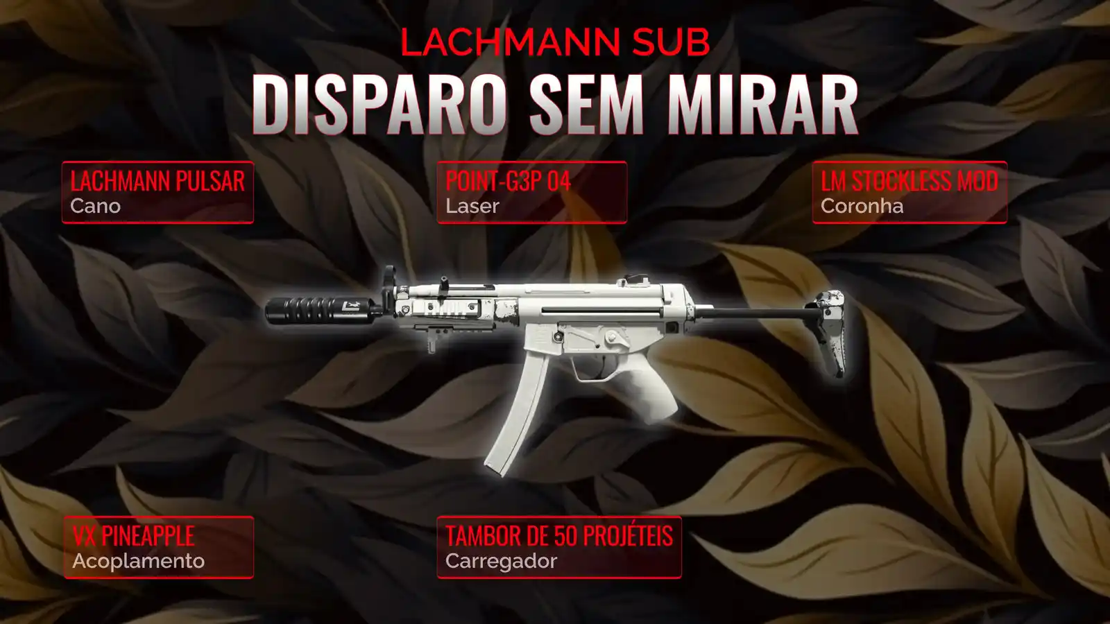 Dominando o Lachmann Sub: A arma definitiva para o tiro sem mira
